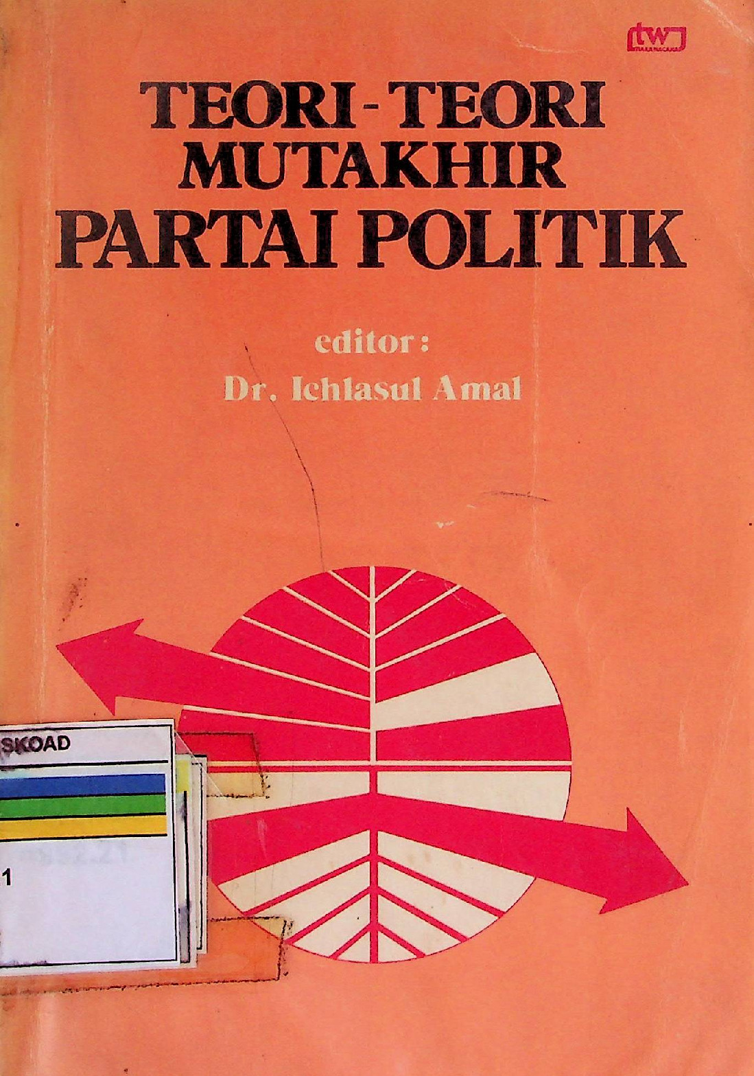 Teori-Teori Mutakhir Partai Politik